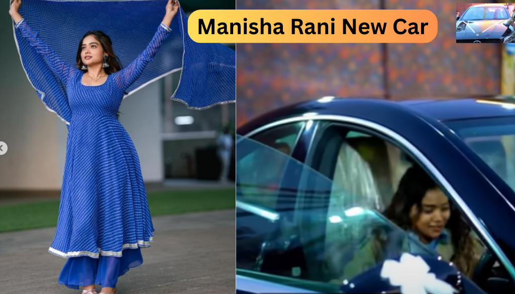 Manisha Rani New Car