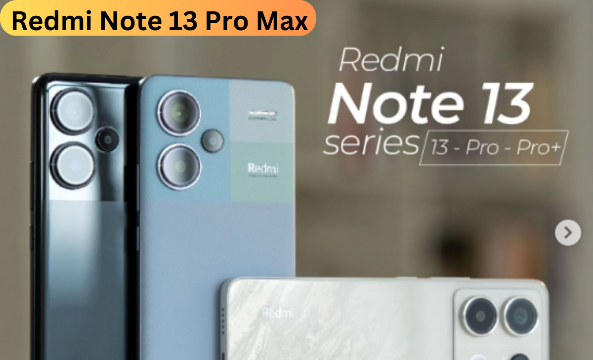 Redmi Note 13 Pro Max